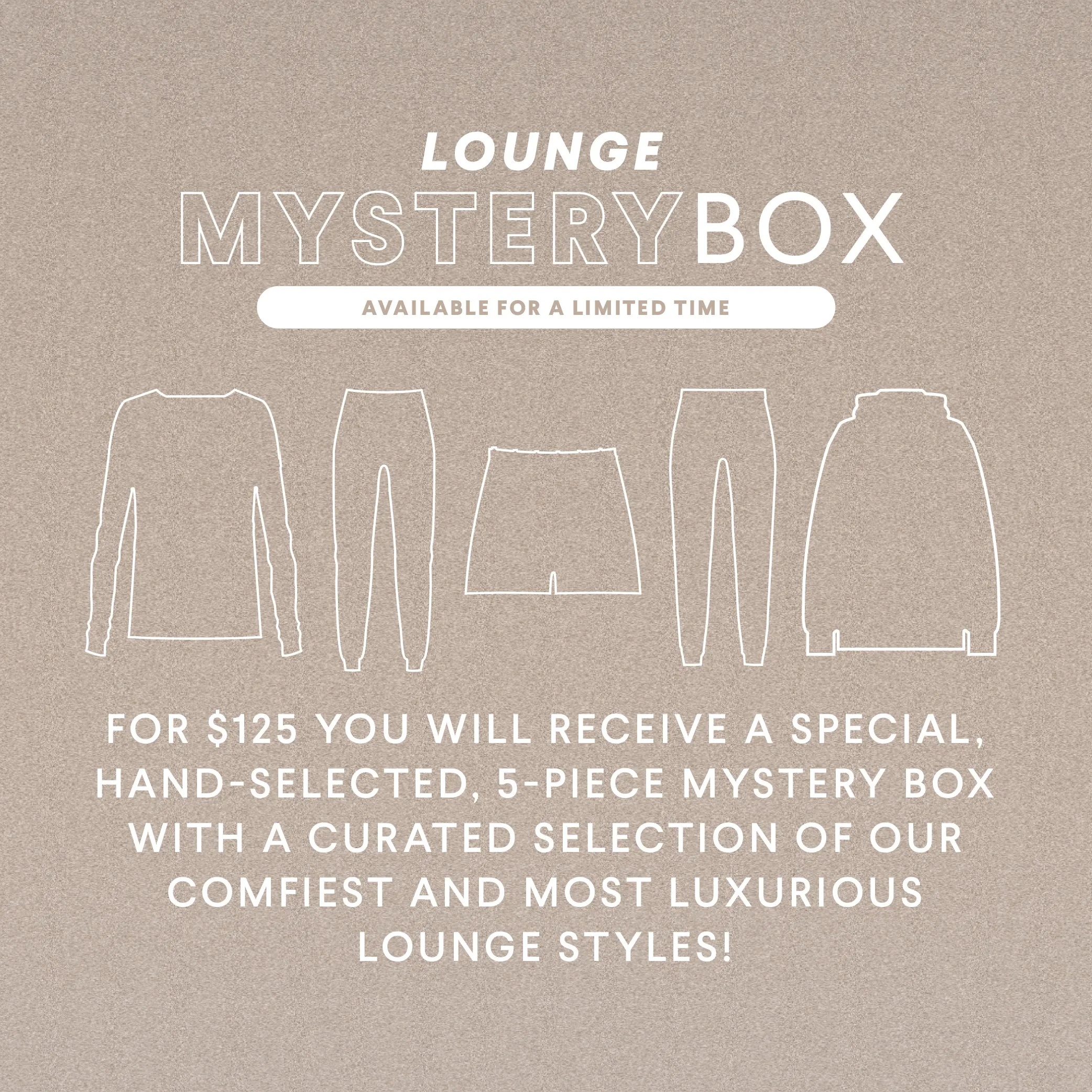 Lounge Mystery Box: 5 for $125